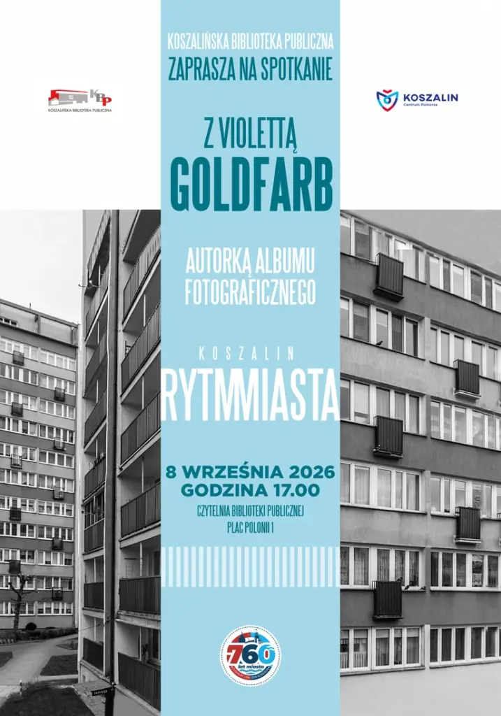 Koszalin z bliska. Violetta Goldfarb pokaże rytm miasta